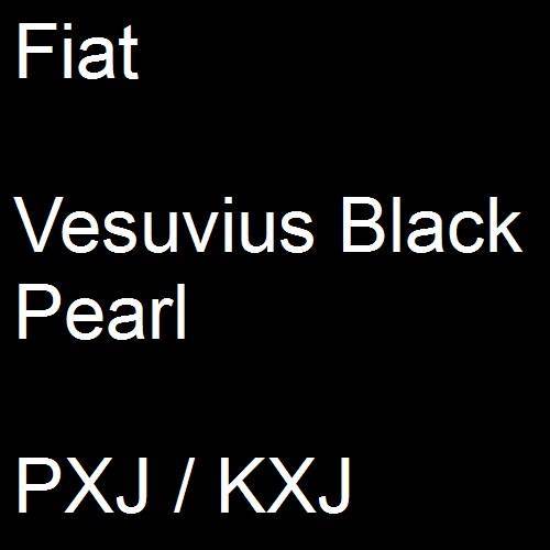 Fiat, Vesuvius Black Pearl, PXJ / KXJ.